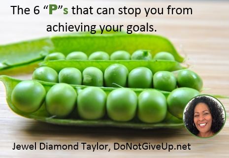 6 ps stop achieving goals