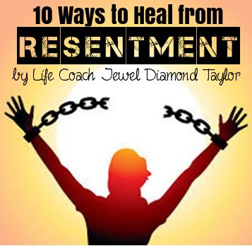 10 Pearls of Wisdom About Resentment
